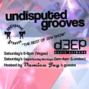 Best of 2014_ d3ep Radio_ Undisputed Grooves